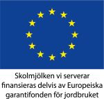 EU-logga med text Skolmjölken vi serverar finansieras delvis av Europeiska garantifonden för jordbruket.