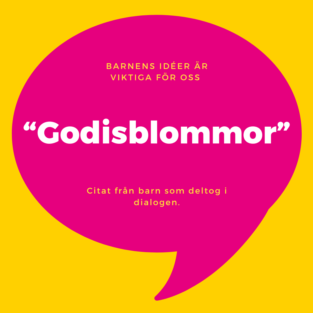 Citat från några av de barn som deltagit i dialogen.